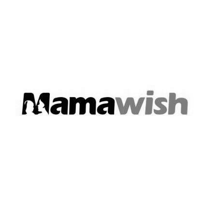 MAMAWISH