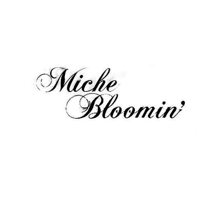 MICHE BLOOMIN