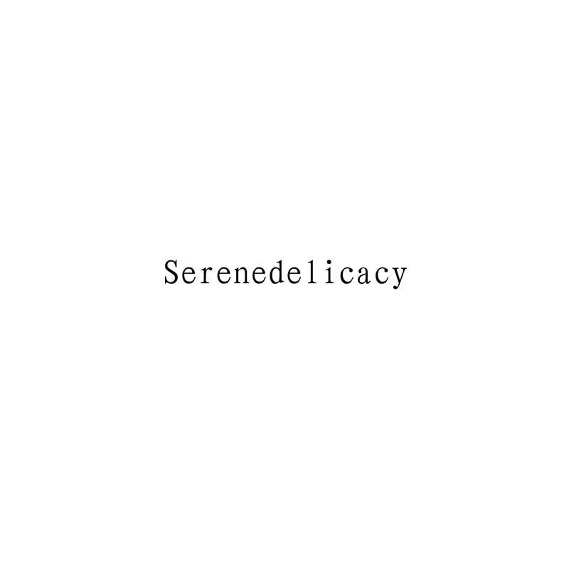SERENEDELICACY