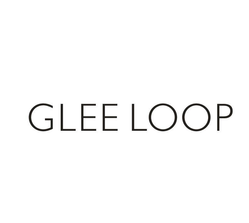 GLEE LOOP