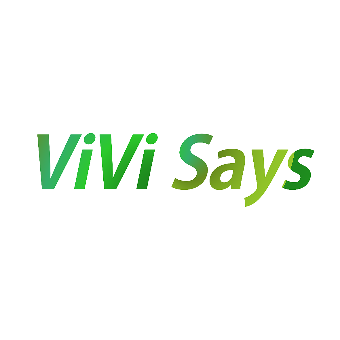 VIVI SAYS
