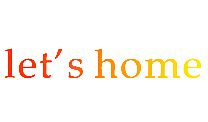 LET'S HOME